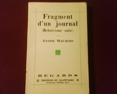 Andre Maurois Fragment d&amp;#039;un journal (relativisme suite), ed. princeps ex. 429 foto
