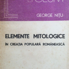 ELEMENTE MITOLOGICE IN CREATIA POPULARA ROMANEASCA - George Nitu
