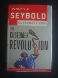 PATRICIA B. SEYBOLD, RONNI T. MARSHAK - THE CUSTOMER REVOLUTION, Alta editura