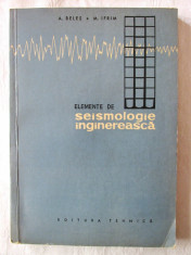 &amp;quot;ELEMENTE DE SEISMOLOGIE INGINEREASCA&amp;quot;, A. Beles / M. Ifrim, 1962 foto