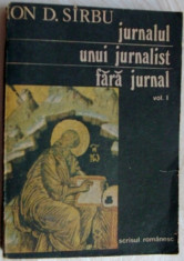 ION D. SARBU (SIRBU) - JURNALUL UNUI JURNALIST FARA JURNAL: GLOSSE, VOL.1 - 1991 foto