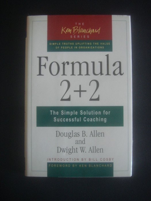 DOUGLAS B. ALLEN - FORMULA 2+2. THE SIMPLE SOLUTION FOR SUCCESSFUL COACHING