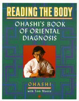 Reading the Body: Ohashi&amp;#039;s Book of Oriental Diagnosis foto
