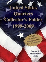 United States Quarters Collector's Folder 1999-2009: Denver & Philadelphia Mints United States Quarters Collector's Folder 1999-2009: Denver & Philadelphia Mints