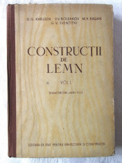 &amp;quot;CONSTRUCTII DE LEMN&amp;quot;, Vol. 1, G. G. Karlsen si altii, 1955 foto