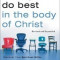 What You Do Best in the Body of Christ: Discover Your Spiritual Gifts, Personal Style, and God-Given Passion