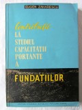 CONTRIBUTII LA STUDIUL CAPACITATII PORTANTE A FUNDATIILOR, Eugen Zaharescu, 1961