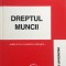 DREPTUL MUNCII - Ion Traian Stefanescu