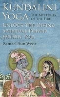 Kundalini Yoga: The Mysteries of the Fire: Unlock the Divine Spiritual Power Within You foto