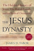 The Jesus Dynasty: The Hidden History of Jesus, His Royal Family, and the Birth of Christianity foto