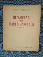 Mihnea GHEORGHIU - INTAMPLARI DIN MAREA RĂSCOALA. Poem (prima editie - 1953)