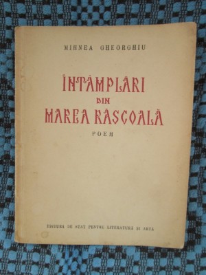 Mihnea GHEORGHIU - INTAMPLARI DIN MAREA RĂSCOALA. Poem (prima editie - 1953) foto