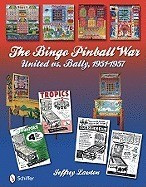 The Bingo Pinball War: United Vs Bally, 1951-1957 foto