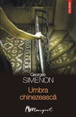 Georges Simenon - Umbra chinezeasca - 421766 foto