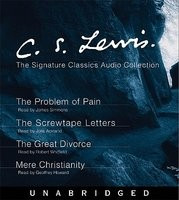 C.S. Lewis: The Signature Classics Audio Collection: The Screwtape Letters, the Great Divorce, the Problem of Pain, Mere Christianity foto