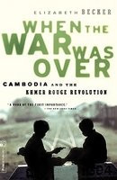 When the War Was Over: Cambodia and the Khmer Rouge Revolution, Revised Edition foto