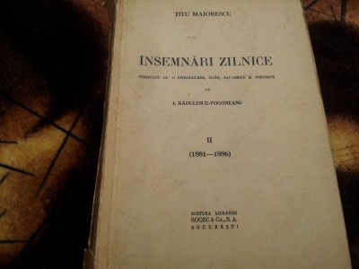 INSEMNARI ZILNICE II ( 1881-1886 ) - TITU MAIORESCU foto