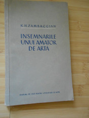 K. H. ZAMBACCIAN--INSEMNARILE UNUI AMATOR DE ARTA foto