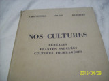 Nos cultures- cereales, plantes sarclees, cultures fourrageres- 1939