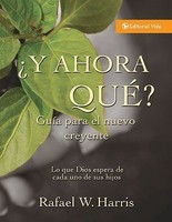 Y Ahora Que? Guia Para El Nuevo Creyente: What God Expects from His People foto