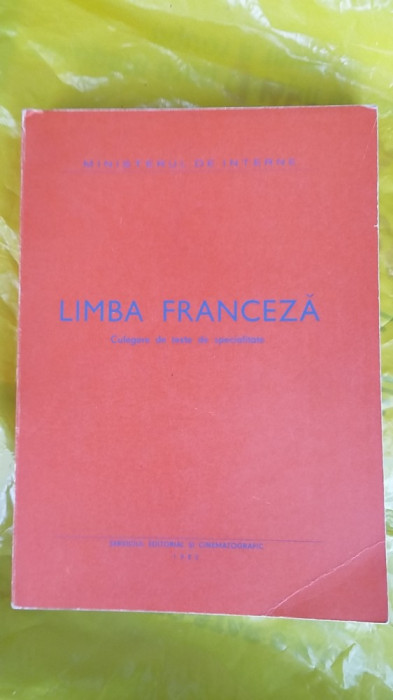 LIMBA FRANCEZA CULEGERE DE TEXTE DE SPECIALITATE