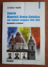 Cristian Vasile - Istoria Bisericii Greco Catolice sub regimul comunist foto