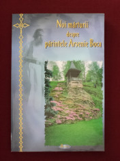 Noi marturii despre parintele Arsenie Boca - 337241 foto