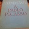 OMAGIU PABLO PICASSO/HOMMAGE A PABLO PICASSO/TD