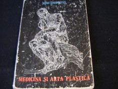 MEDICINA SI ARTA PLASTICA=-MIHAIL DRAGOMIRESCU- foto