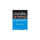 Perry Zeus, Suzanne Skiffington - Coaching &icirc;n organizatii. Ghid complet
