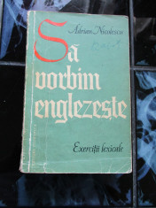 Adrian Nicolescu - Sa vorbim Englezeste - exercitii lexicale foto