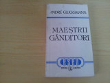 MAESTRII GANDITORI de ANDRE GLUCKSMANN ,1995