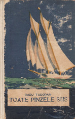 Radu Tudoran - Toate panzele sus - 34920 foto