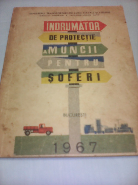 INDRUMATOR DE PROTECTIE A MUNCII PENTRU SOFERI 1967,64 PAGINI