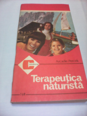 TERAPEUTICA NATURISTA-ARCADIE PERCEK,EDITURA CERES 1987 foto