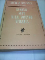 ROMANII SUPT MIHAI-VOIEVOD VITEAZUL-NICOLAE BALCESCU 1970