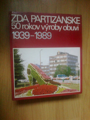 w0d Zda Partizanske -50 rokov vyroby obuvi - 1939-1989 foto