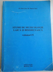 STUDII DE MUZICOLOGIE LAICA SI BISERICEASCA de MARIN VELEA , VOL IV , 2010 foto