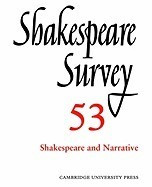 Shakespeare Survey: Volume 53, Shakespeare and Narrative: An Annual Survey of Shakespeare Studies and Production foto