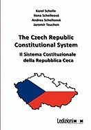 The Czech Republic Constitutional System. Il Sistema Costituzionale Della Repubblica Ceca foto
