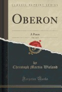 Oberon, Vol. 1 of 2: A Poem (Classic Reprint) foto