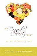 My Sacred Heart Diet: How I Lost 42 Pounds in 2 Weeks! foto