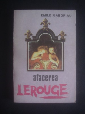 EMILE GABORIAU - AFACEREA LEROUGE foto