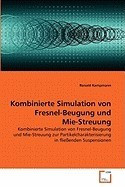 Kombinierte Simulation Von Fresnel-Beugung Und Mie-Streuung foto