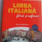 Limba Italiana Fara Profesor - Paul Teodorescu ,530673