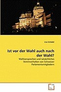 Ist VOR Der Wahl Auch Nach Der Wahl? foto