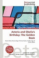 Asterix and Obelix&amp;#039;s Birthday: The Golden Book foto