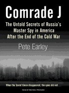 Comrade J: The Untold Secrets of Russia&amp;#039;s Master Spy in America After the End of the Cold War foto