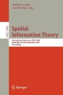 Spatial Information Theory: International Conference, COSIT 2005, Elliotville NY, USA September 14-18 2005 Proceedings foto