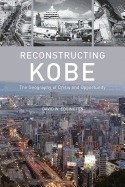 Reconstructing Kobe: The Geography of Crisis and Opportunity foto